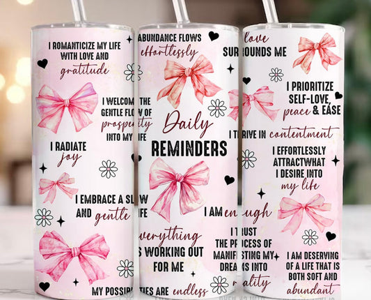 Daily Reminders pink bow tumbler